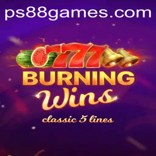 Explore the Thrills of BurningWins: A New Era in Gaming with PS88